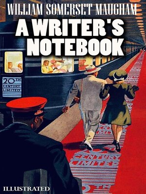 cover image of A Writer's Notebook. Illustrated